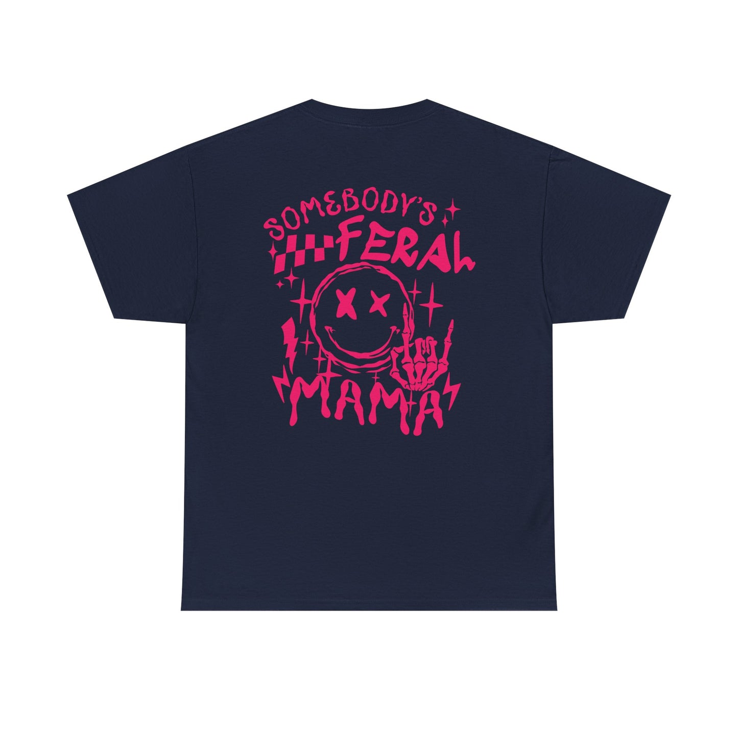 Feral Mama Tee
