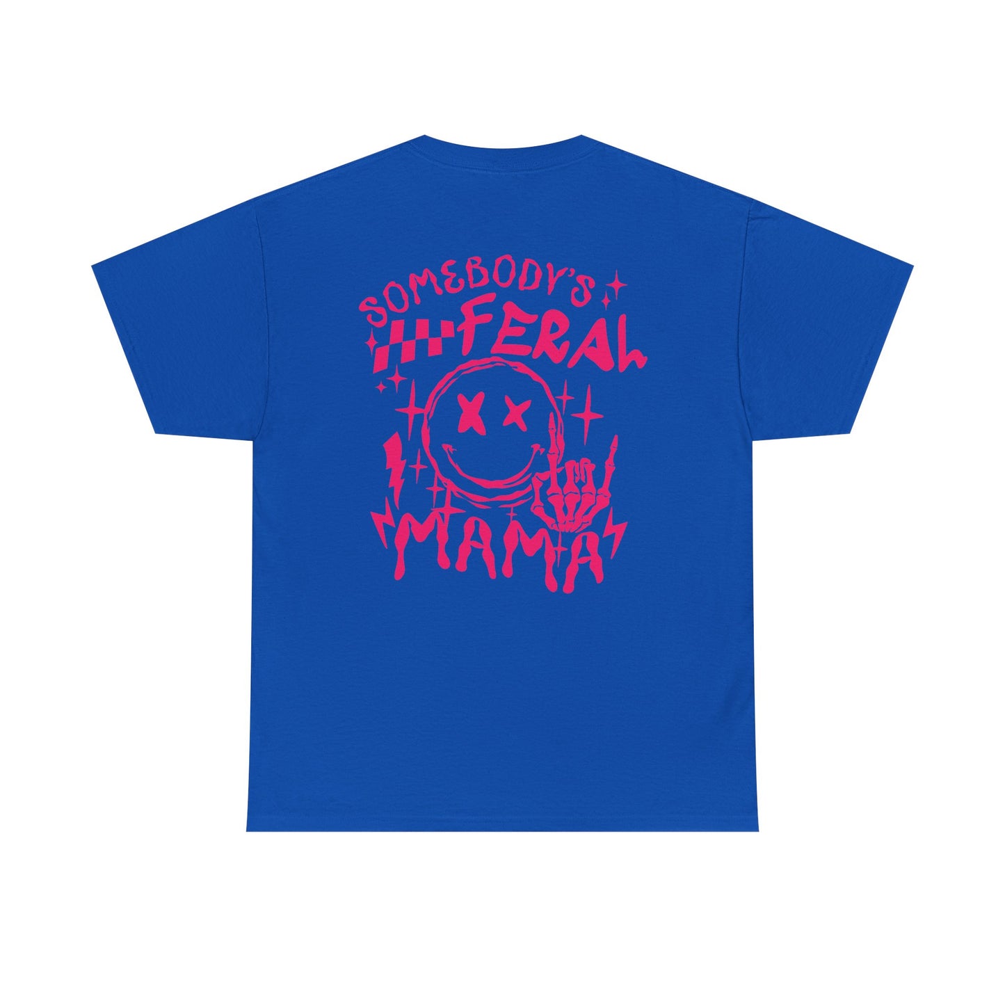 Feral Mama Tee