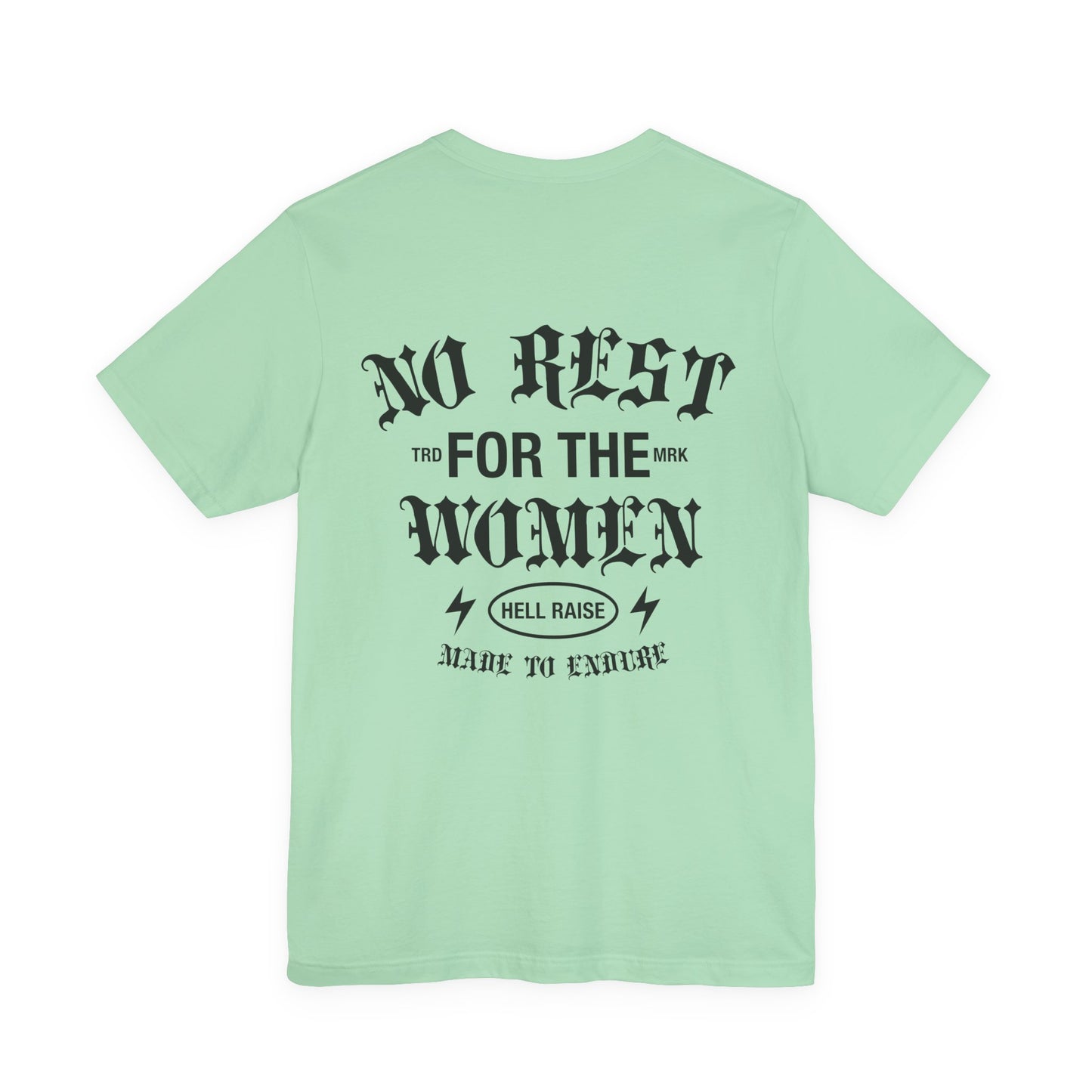 No Rest For The Women Adult Tee