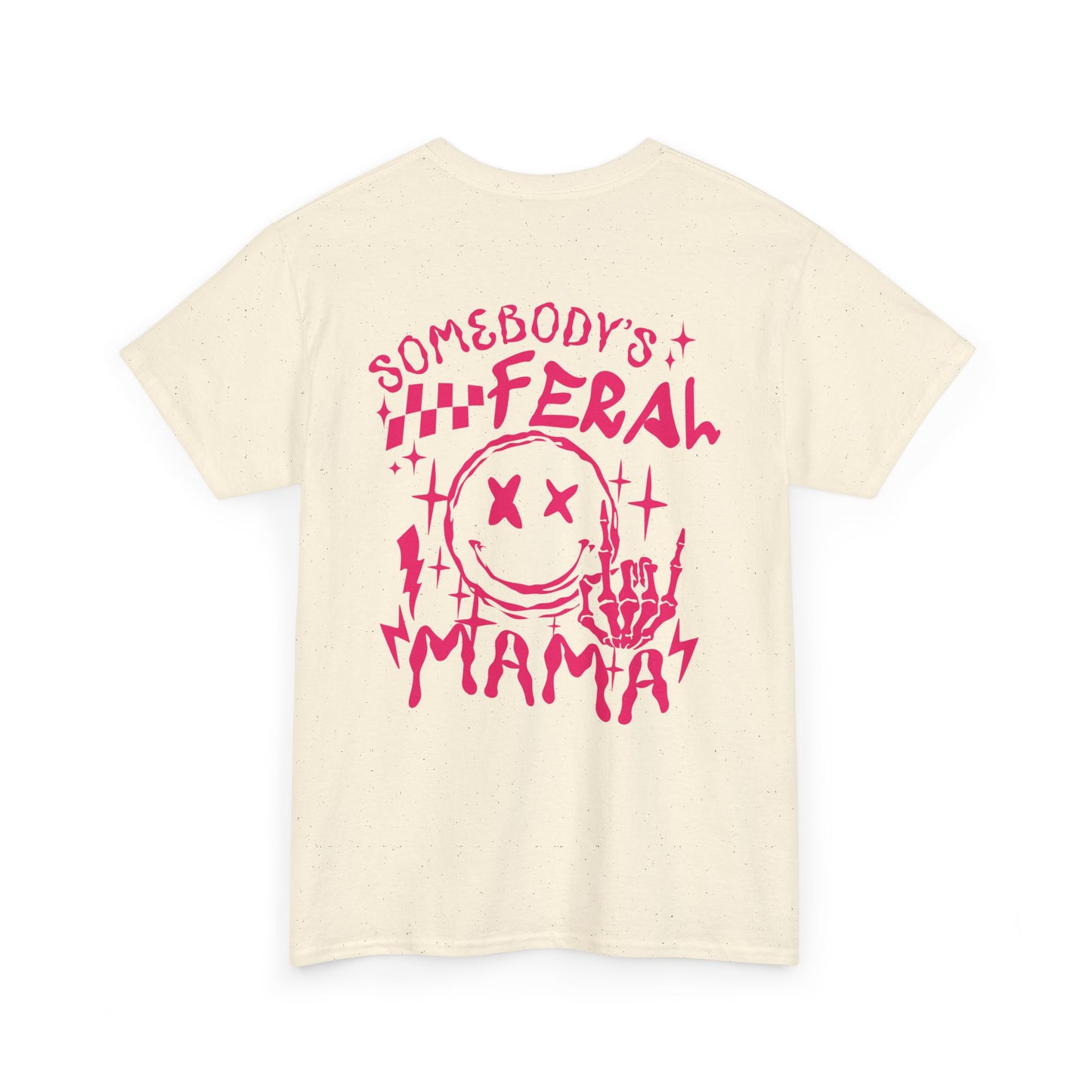 Feral Mama Tee