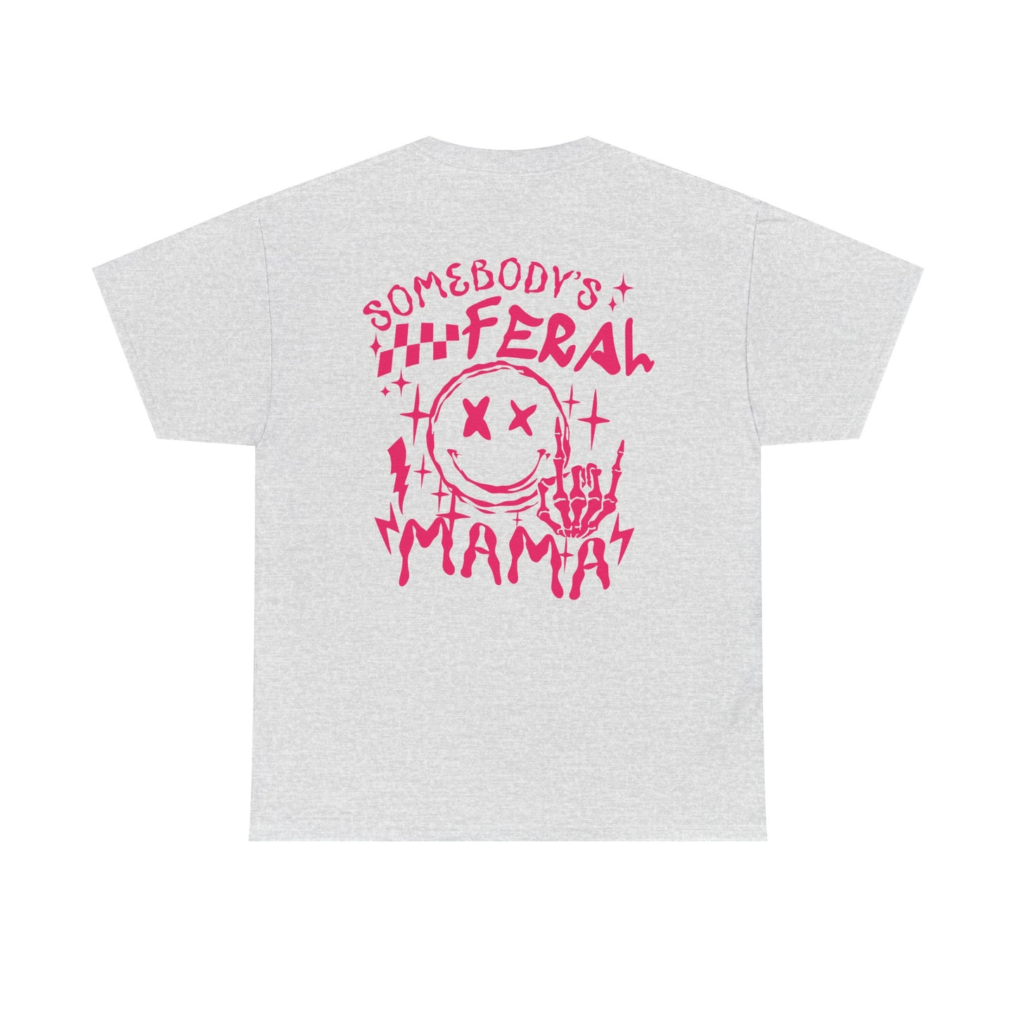 Feral Mama Tee
