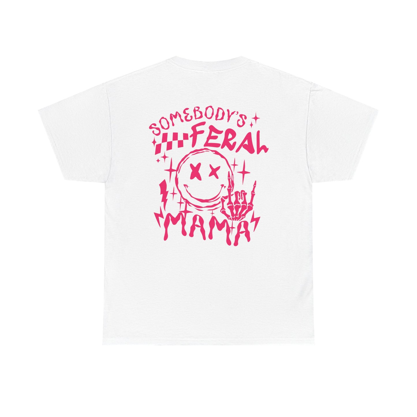 Feral Mama Tee
