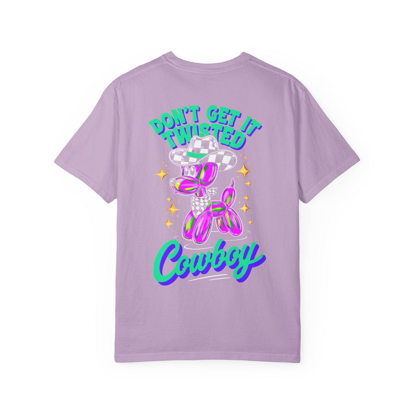 Don't Get It Twisted Cowboy T-Shirt