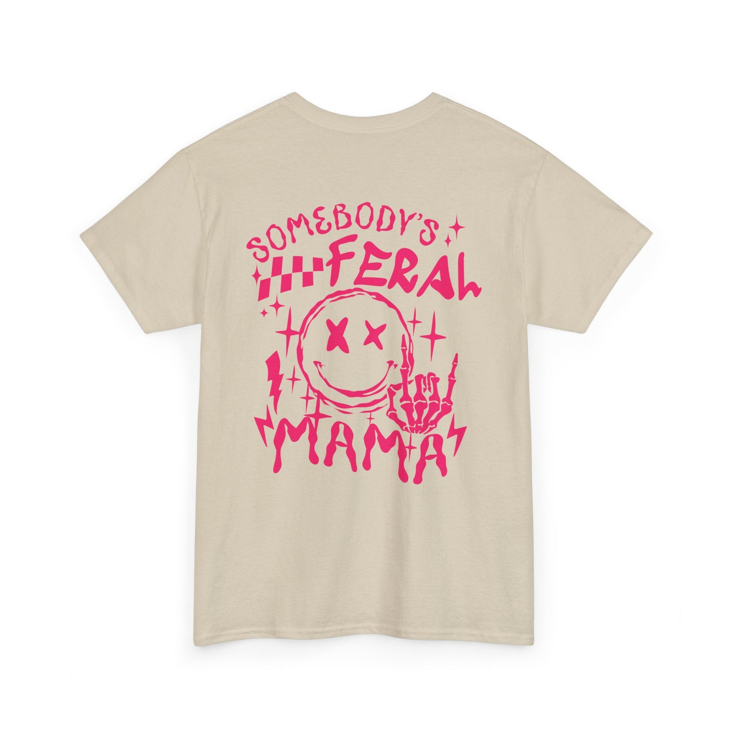 Feral Mama Tee