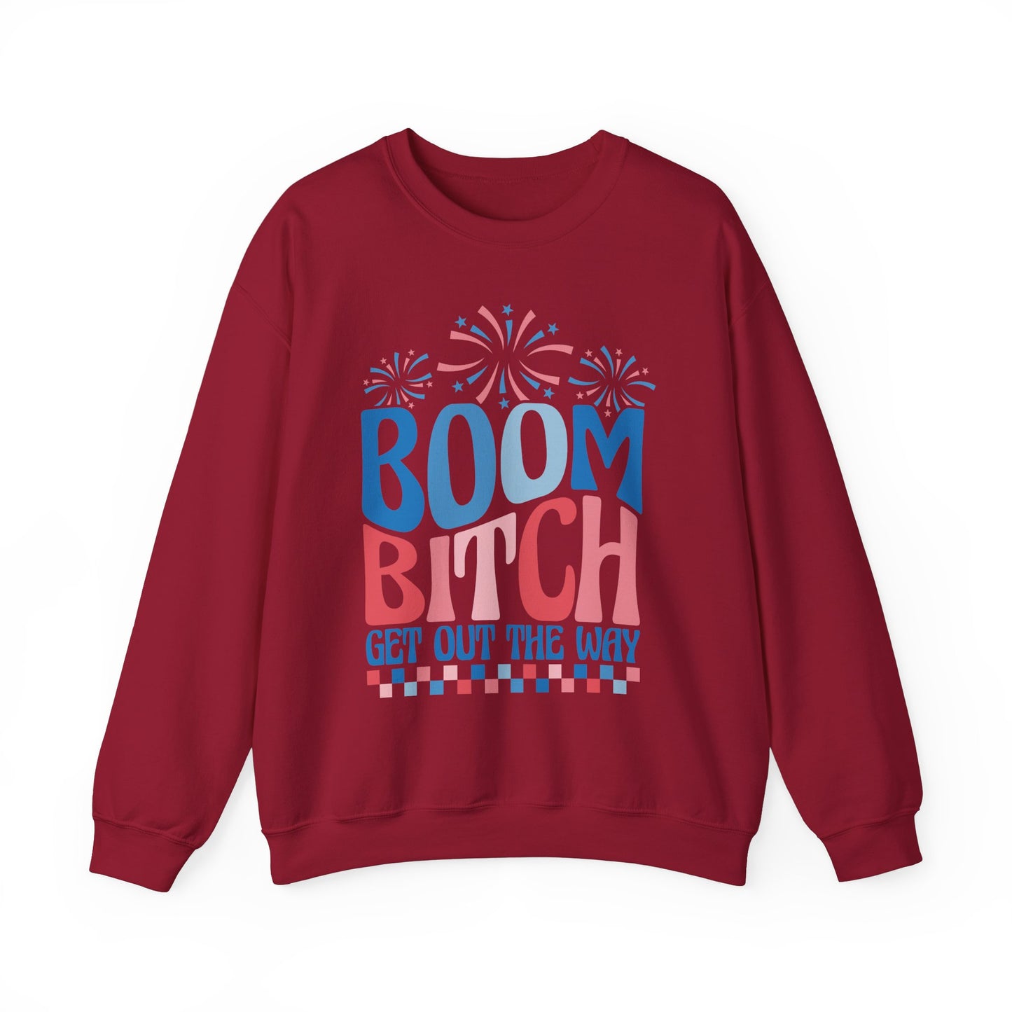 Boom Bitch 4th of July Sweatshirt