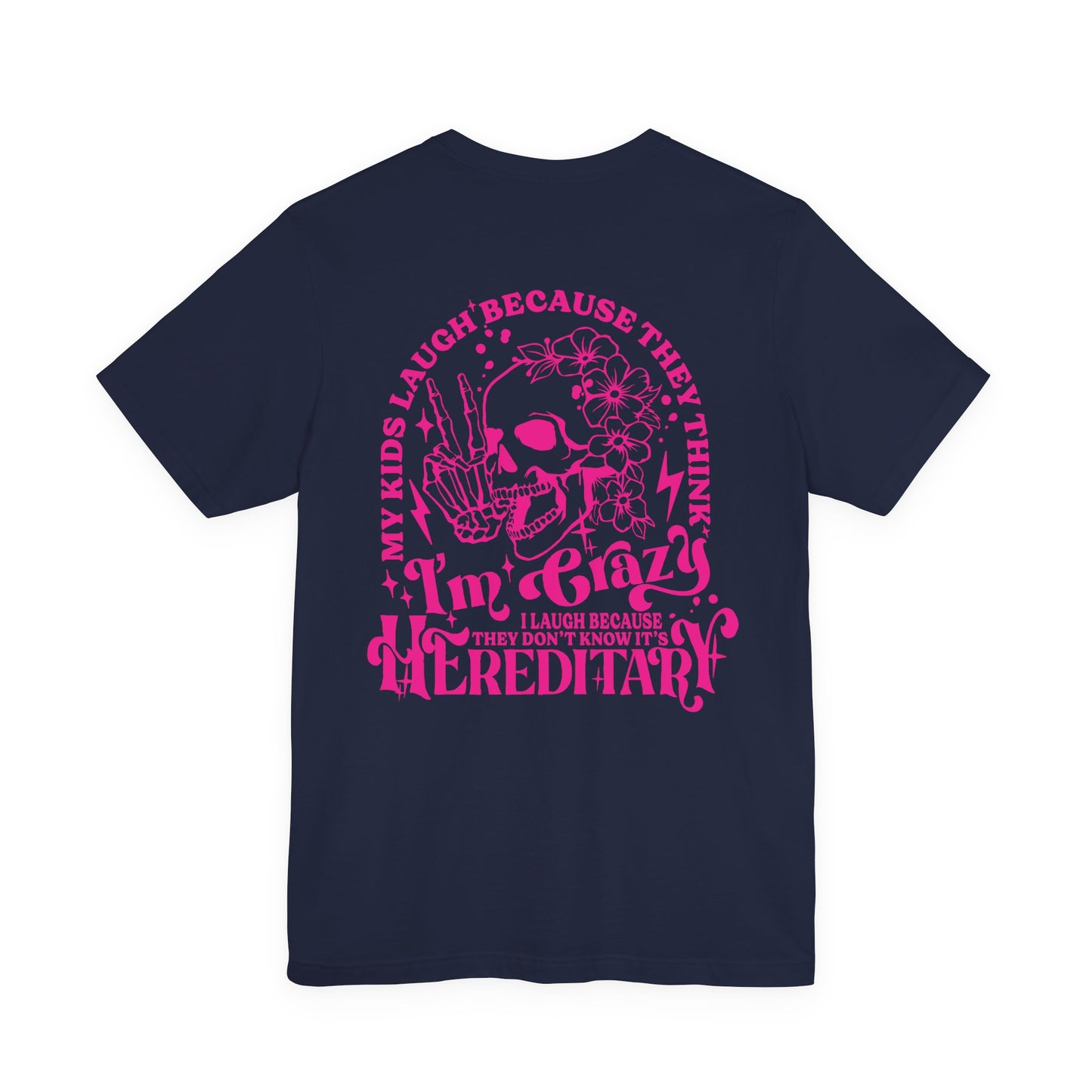 It's Hereditary Adult Unisex Tee