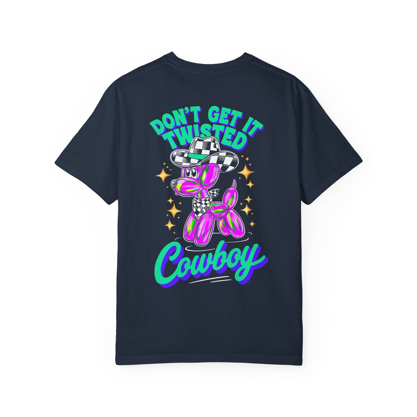 Don't Get It Twisted Cowboy T-Shirt