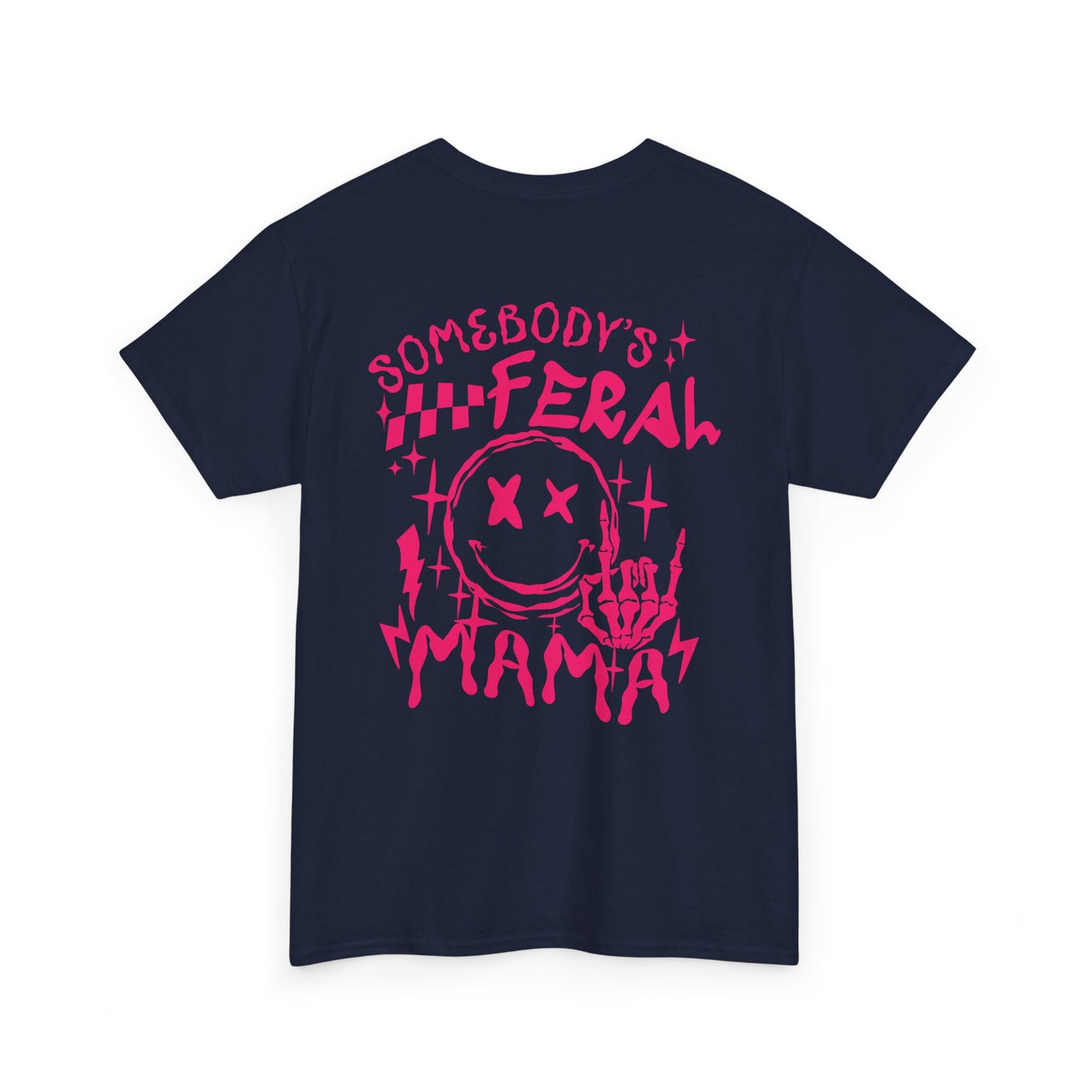 Feral Mama Tee