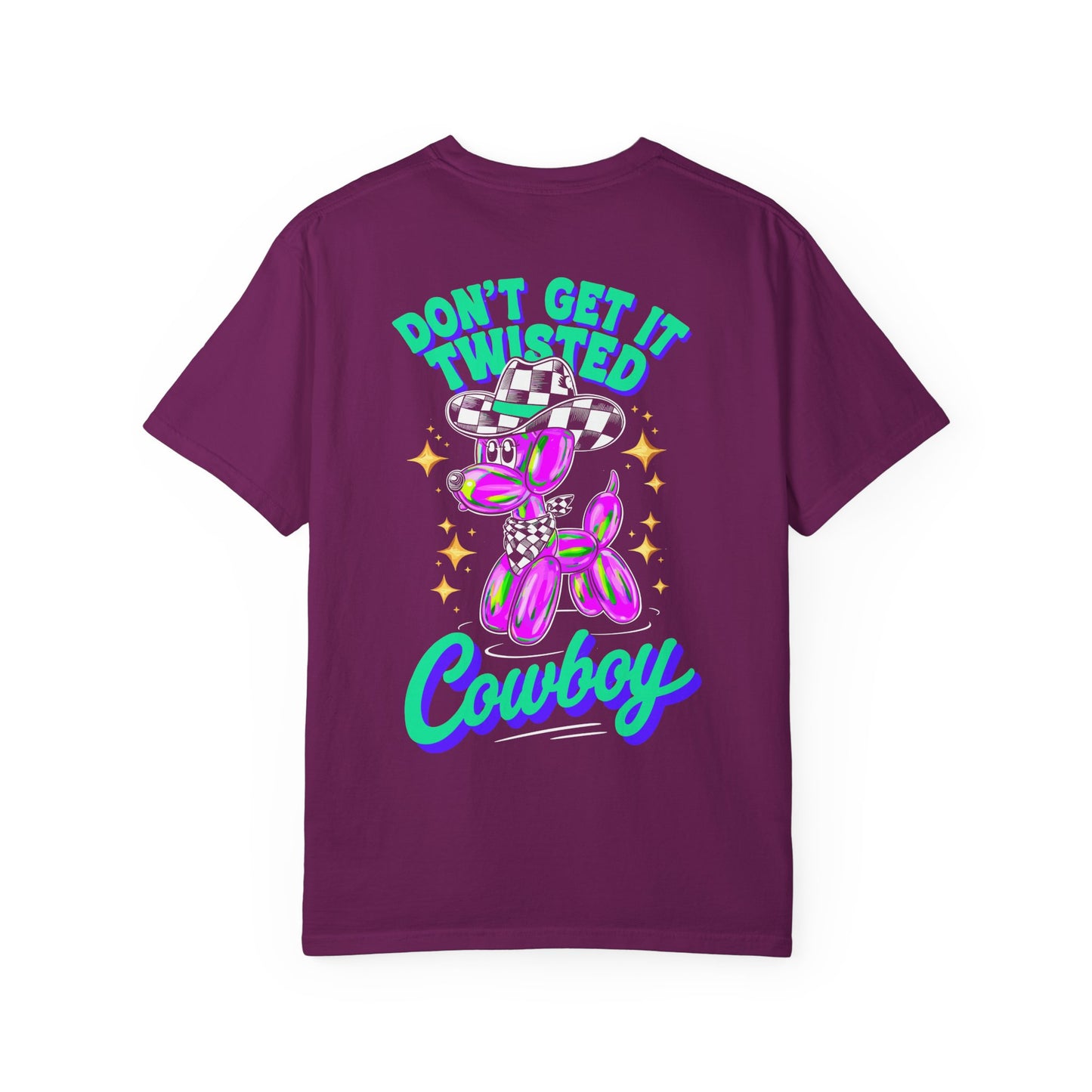 Don't Get It Twisted Cowboy T-Shirt