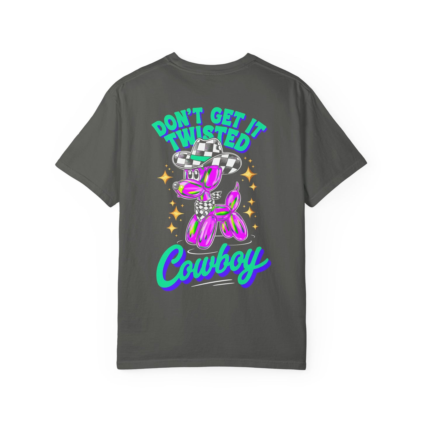 Don't Get It Twisted Cowboy T-Shirt