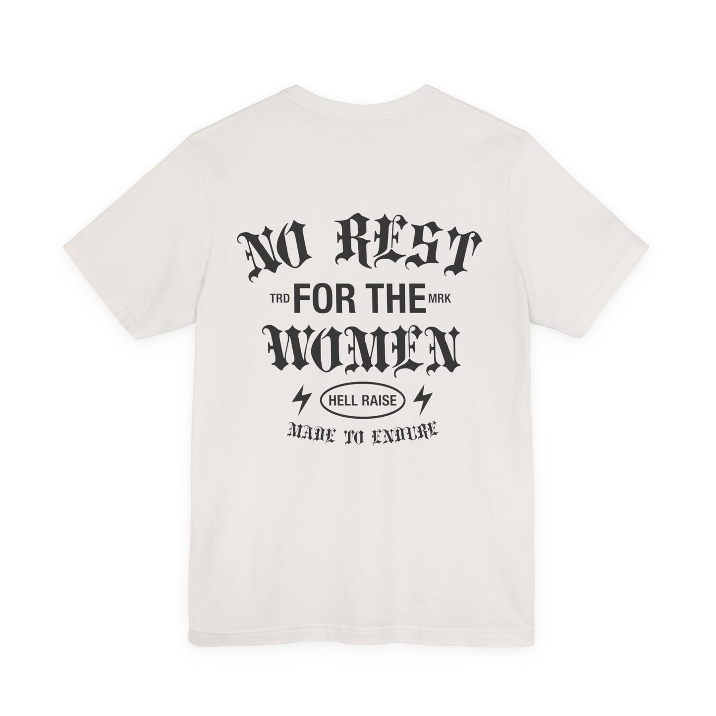 No Rest For The Women Adult Tee
