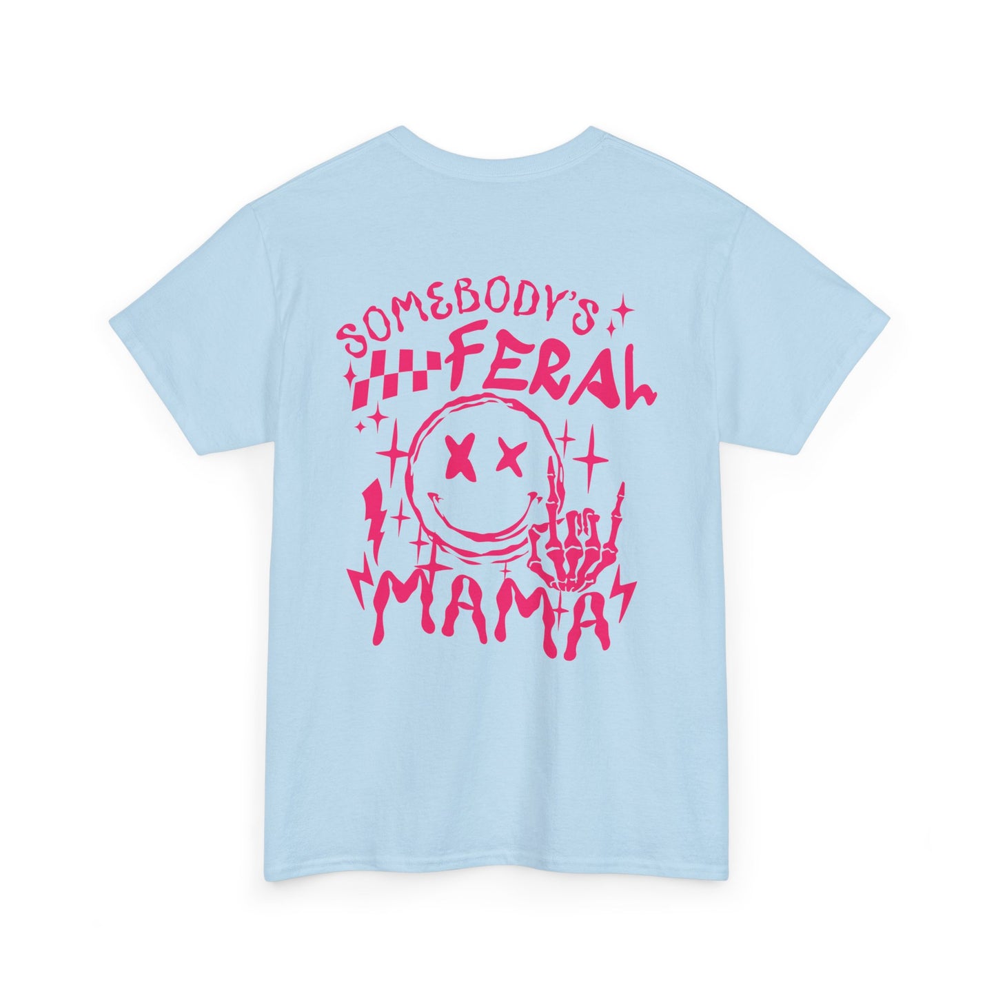 Feral Mama Tee