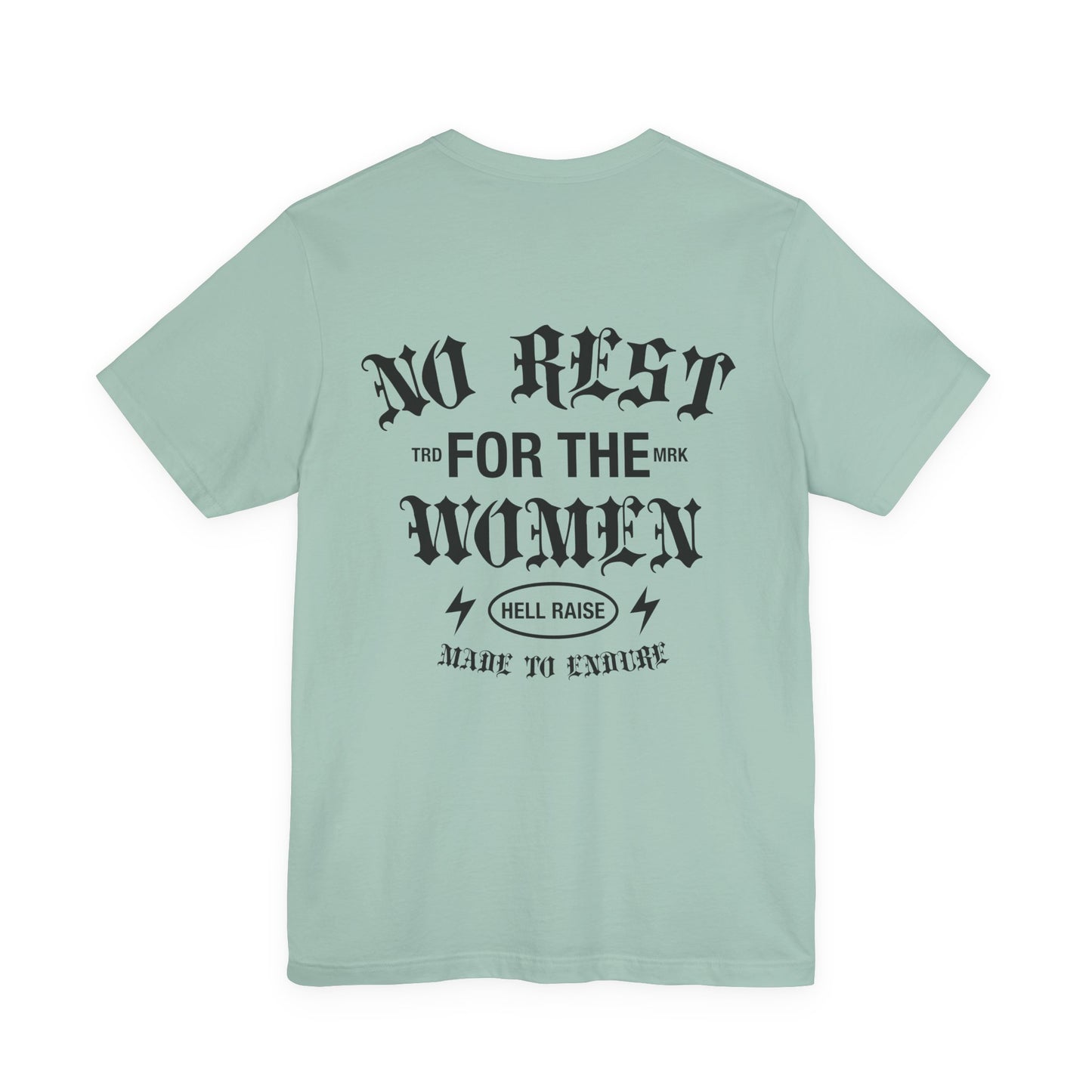No Rest For The Women Adult Tee