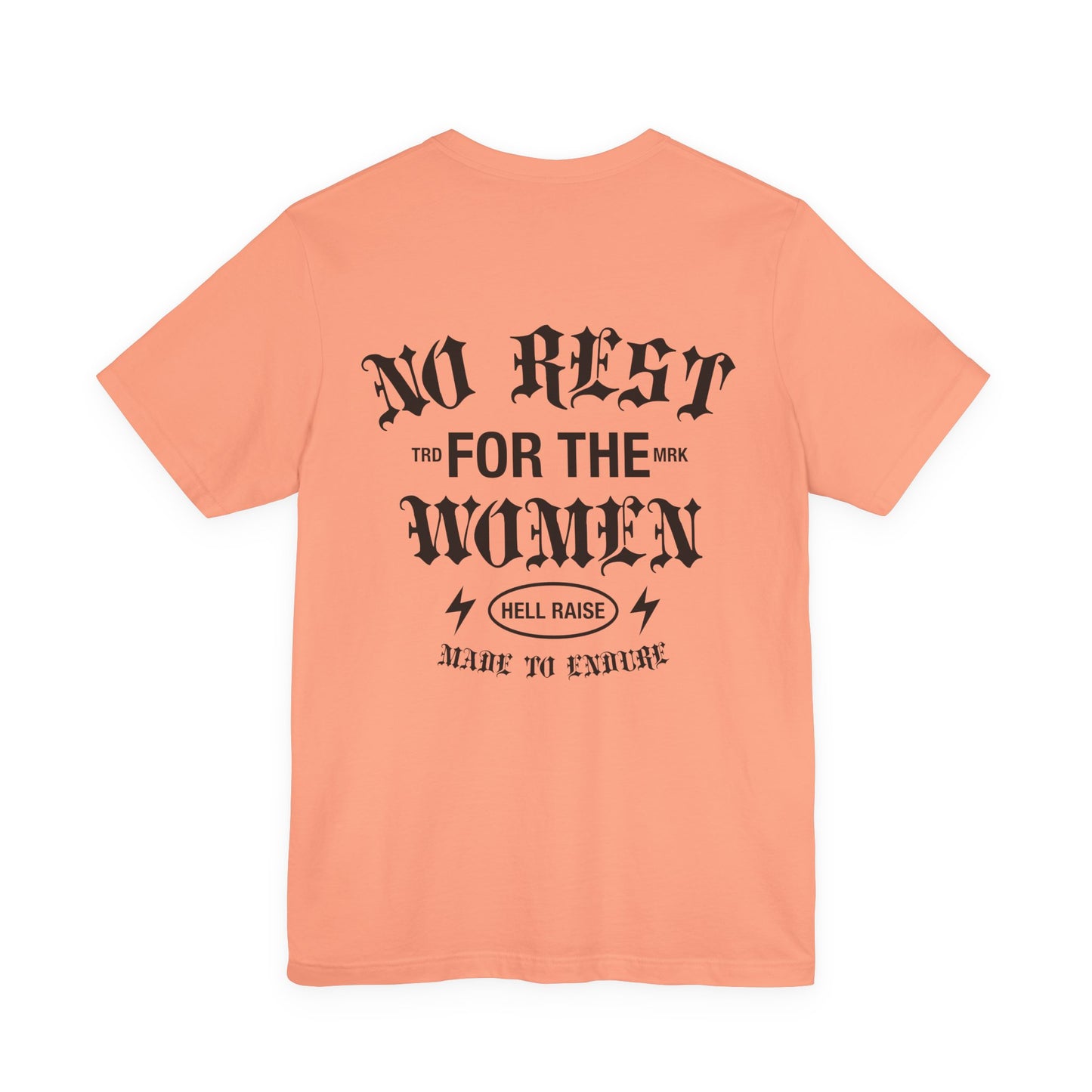 No Rest For The Women Adult Tee