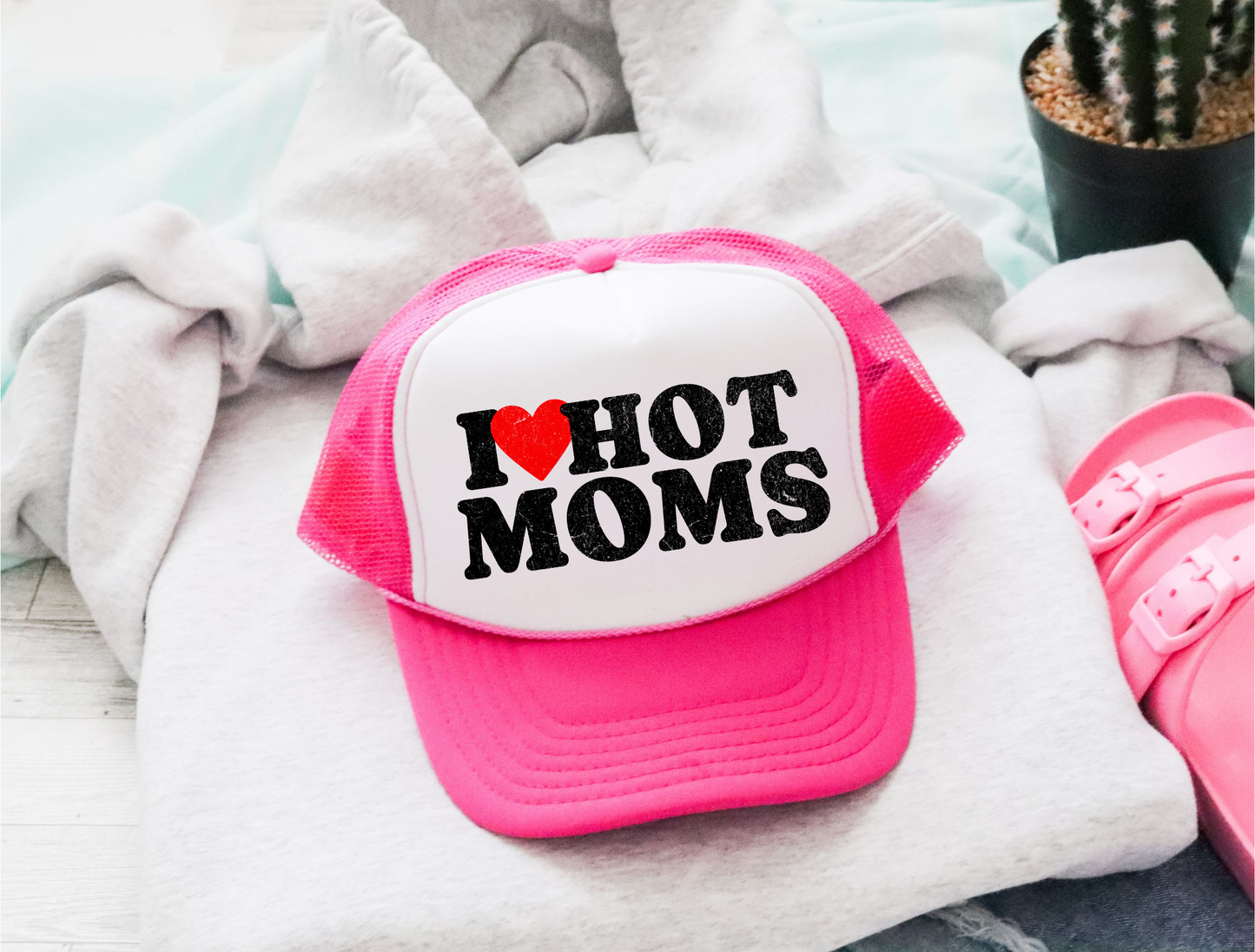I Love Hot Moms Trucker Hat – Funny Otto Snapback Mesh Cap