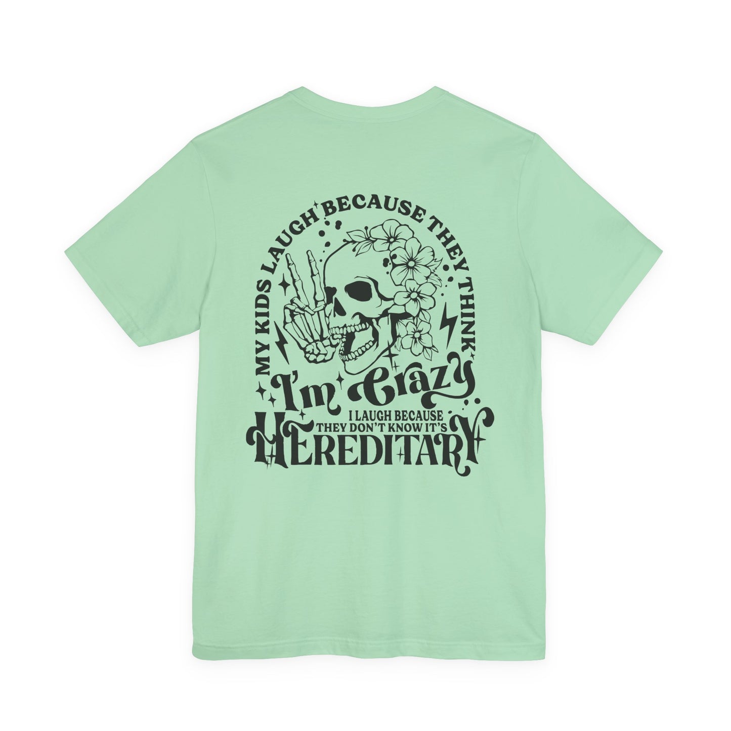 It's Hereditary Adult Unisex Tee