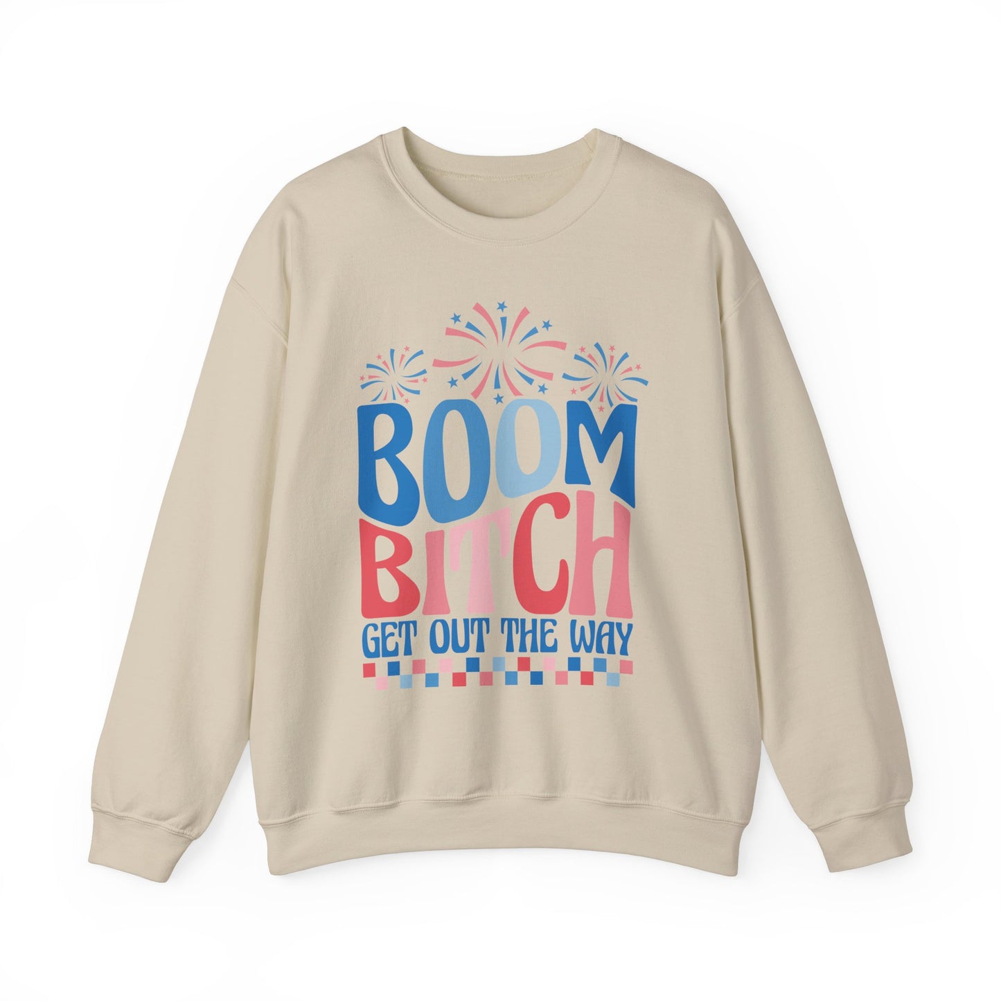 Boom Bitch 4th of July Sweatshirt