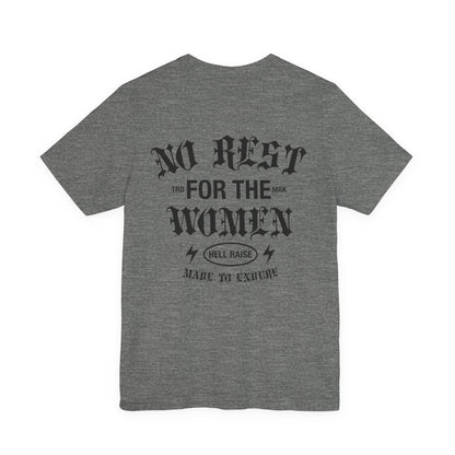 No Rest For The Women Adult Tee