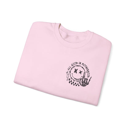 I'm A Good Mother First Sweatshirt