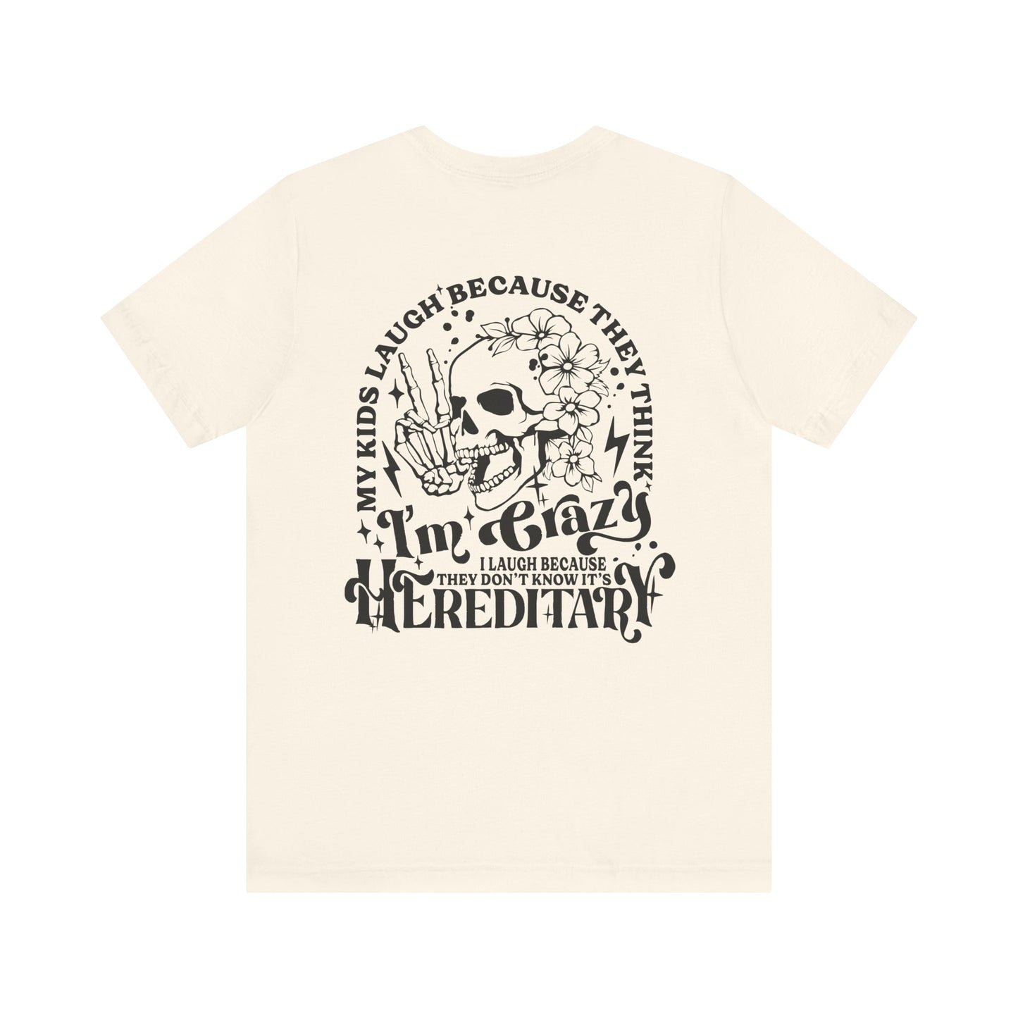 It's Hereditary Adult Unisex Tee