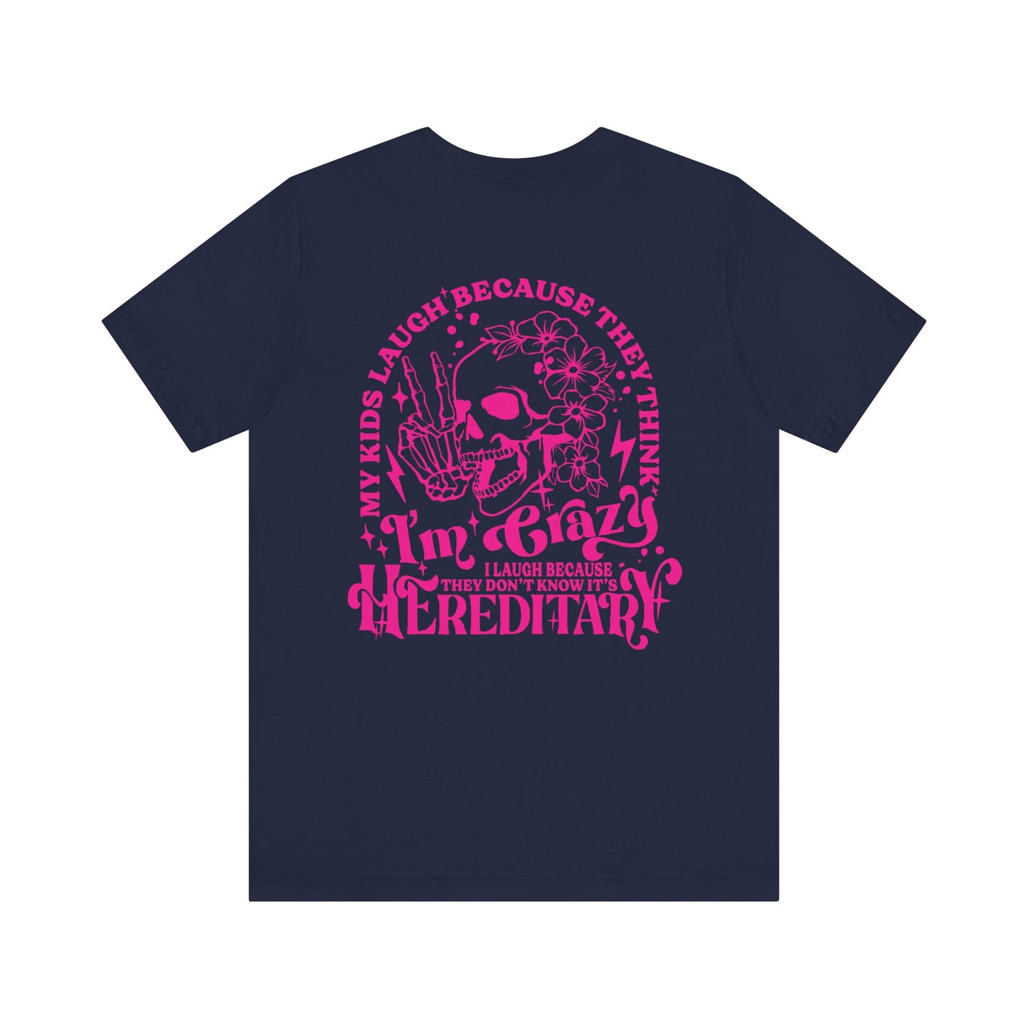 It's Hereditary Adult Unisex Tee