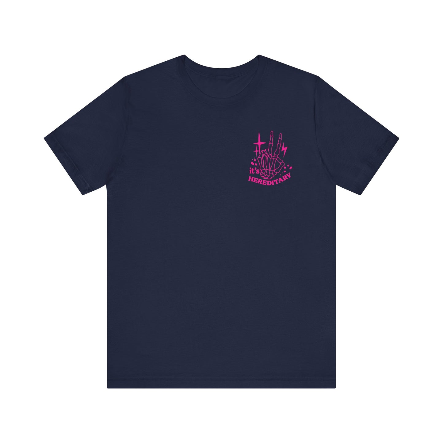 It's Hereditary Adult Unisex Tee