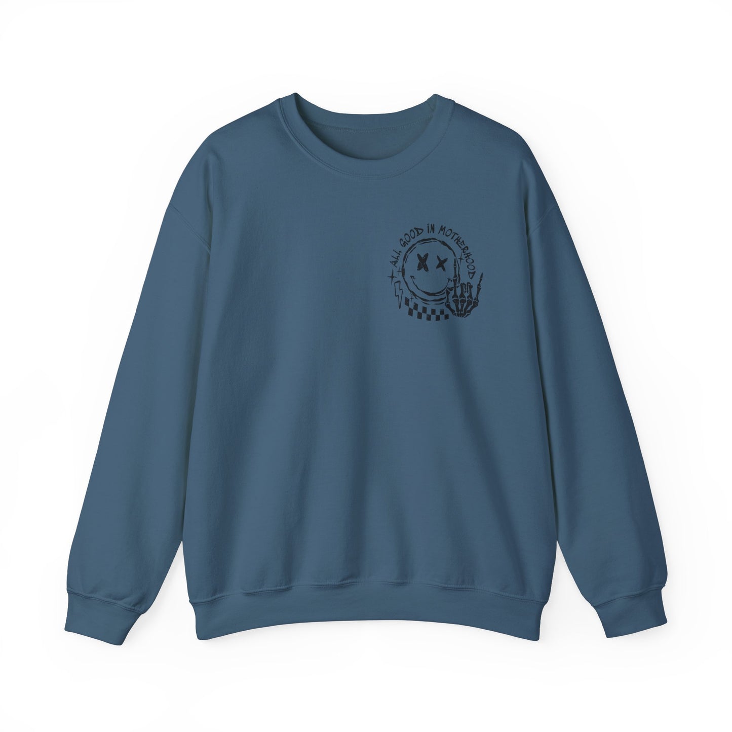 I'm A Good Mother First Sweatshirt