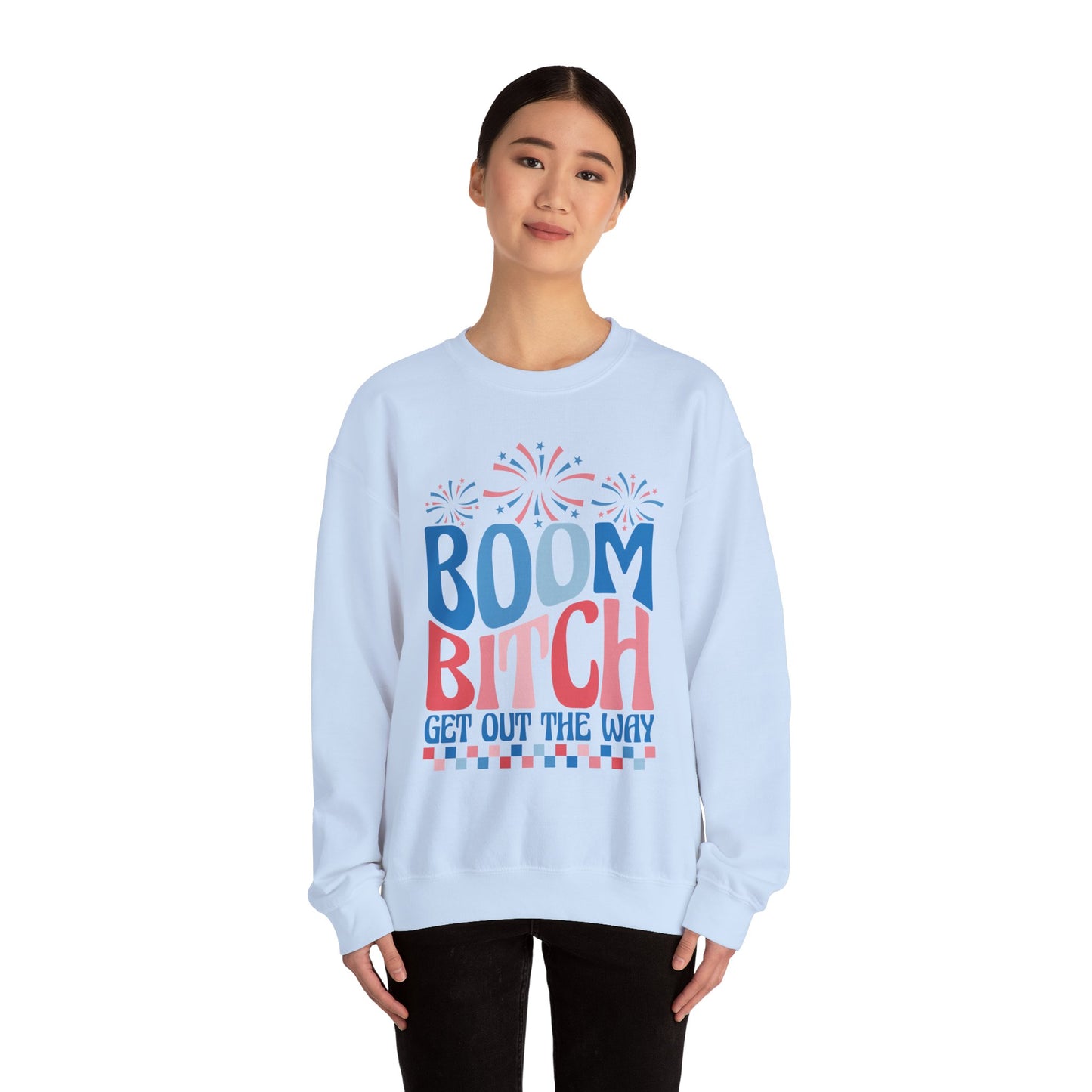 Boom Bitch 4th of July Sweatshirt