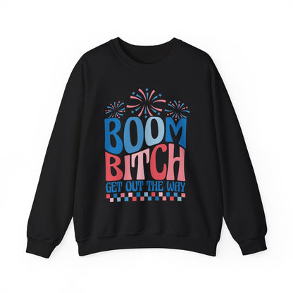 Boom Bitch 4th of July Sweatshirt