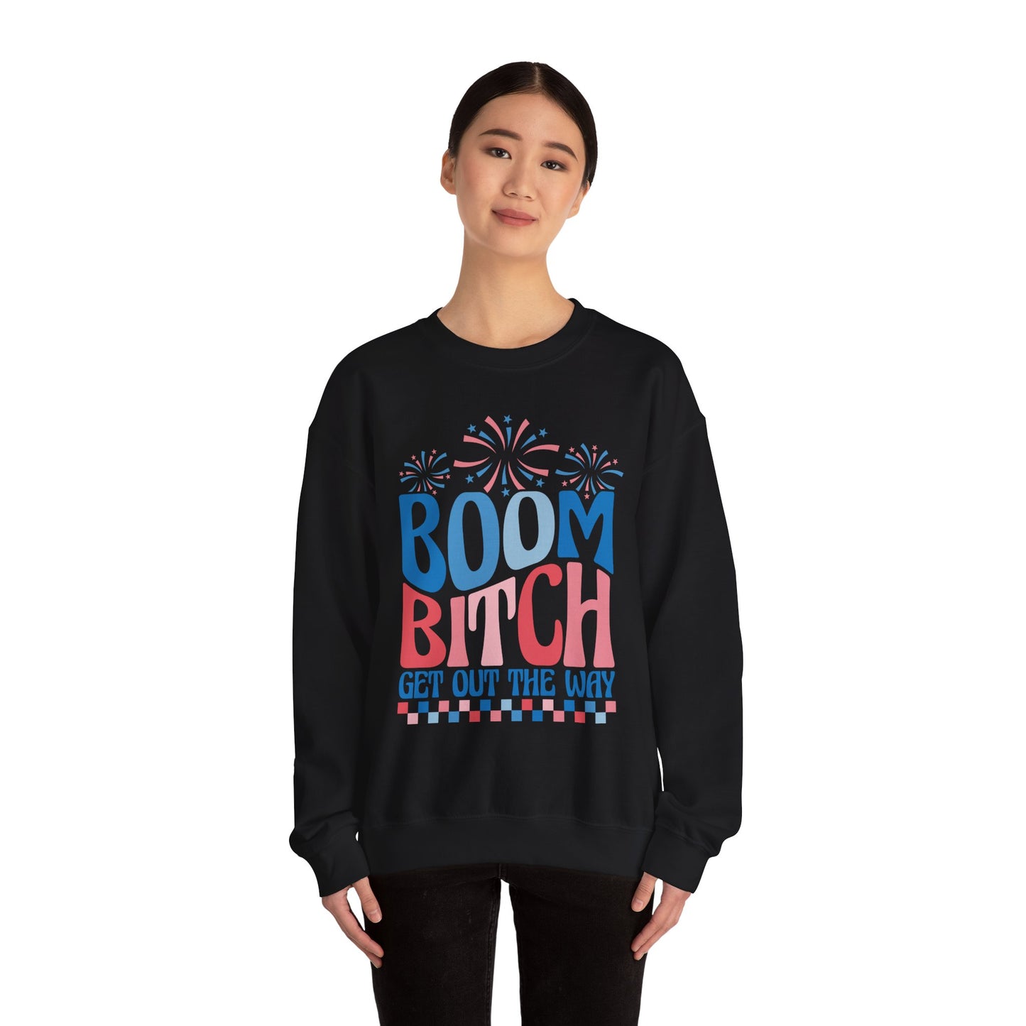Boom Bitch 4th of July Sweatshirt
