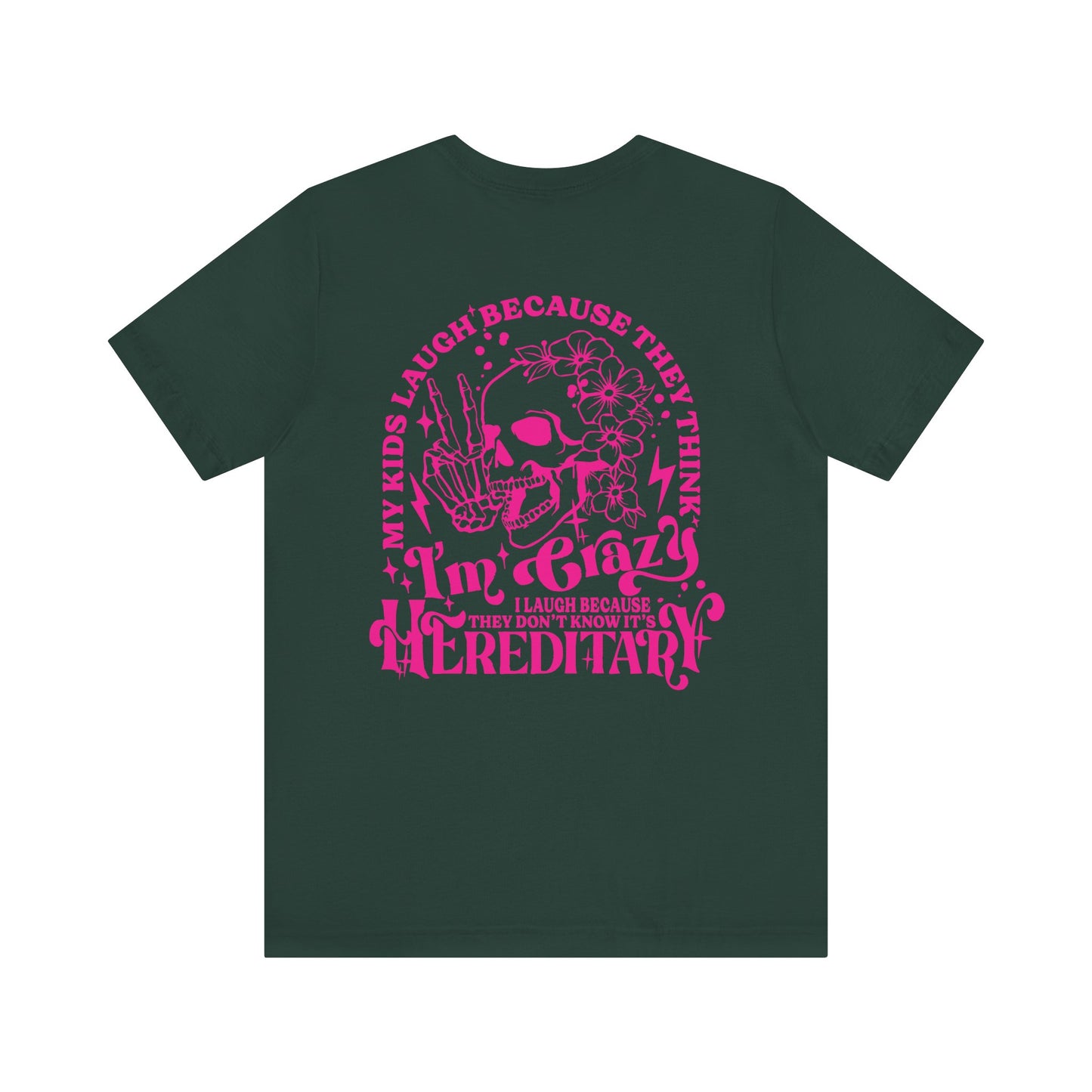 It's Hereditary Adult Unisex Tee