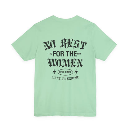 No Rest For The Women Adult Tee