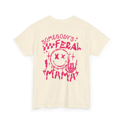 Feral Mama Tee
