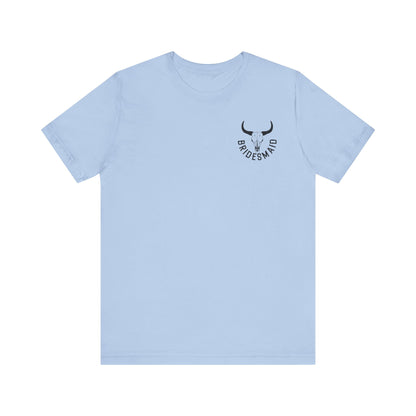 Getting Rowdy Western Bridesmaids Tee