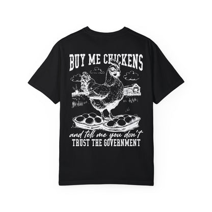 Buy Me Chickens Adult Unisex Tee