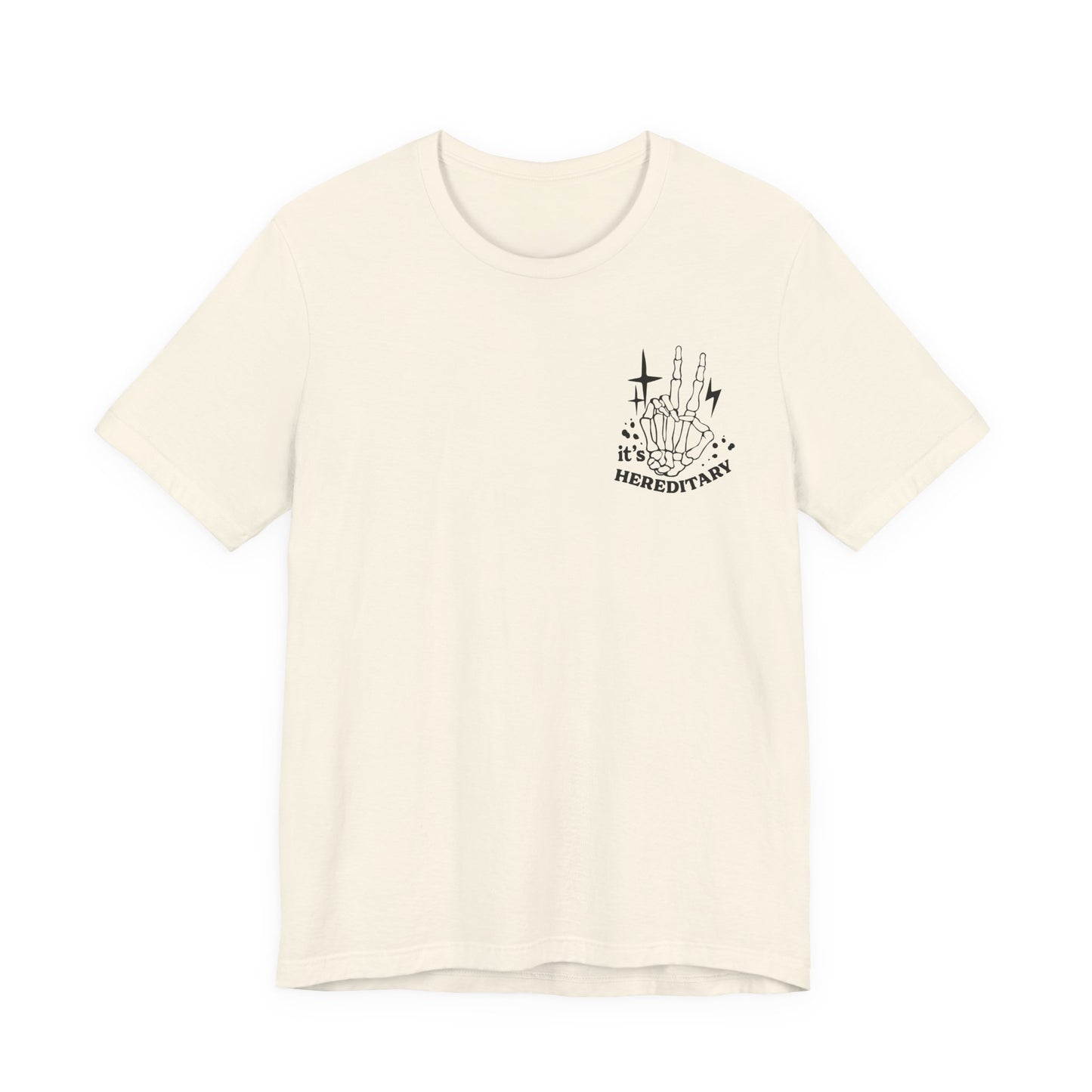 It's Hereditary Adult Unisex Tee