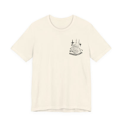 It's Hereditary Adult Unisex Tee