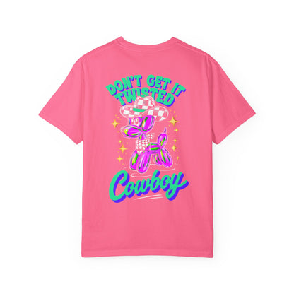 Don't Get It Twisted Cowboy T-Shirt