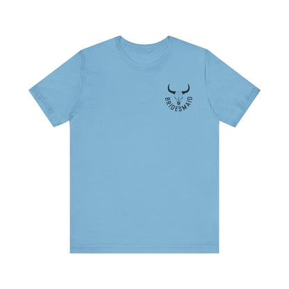 Getting Rowdy Western Bridesmaids Tee