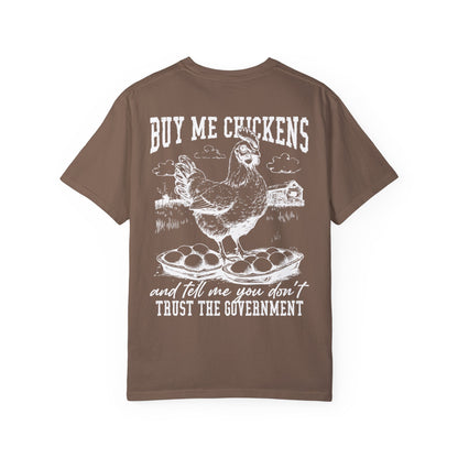Buy Me Chickens Adult Unisex Tee