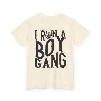 I Run A Boy Gang Tee