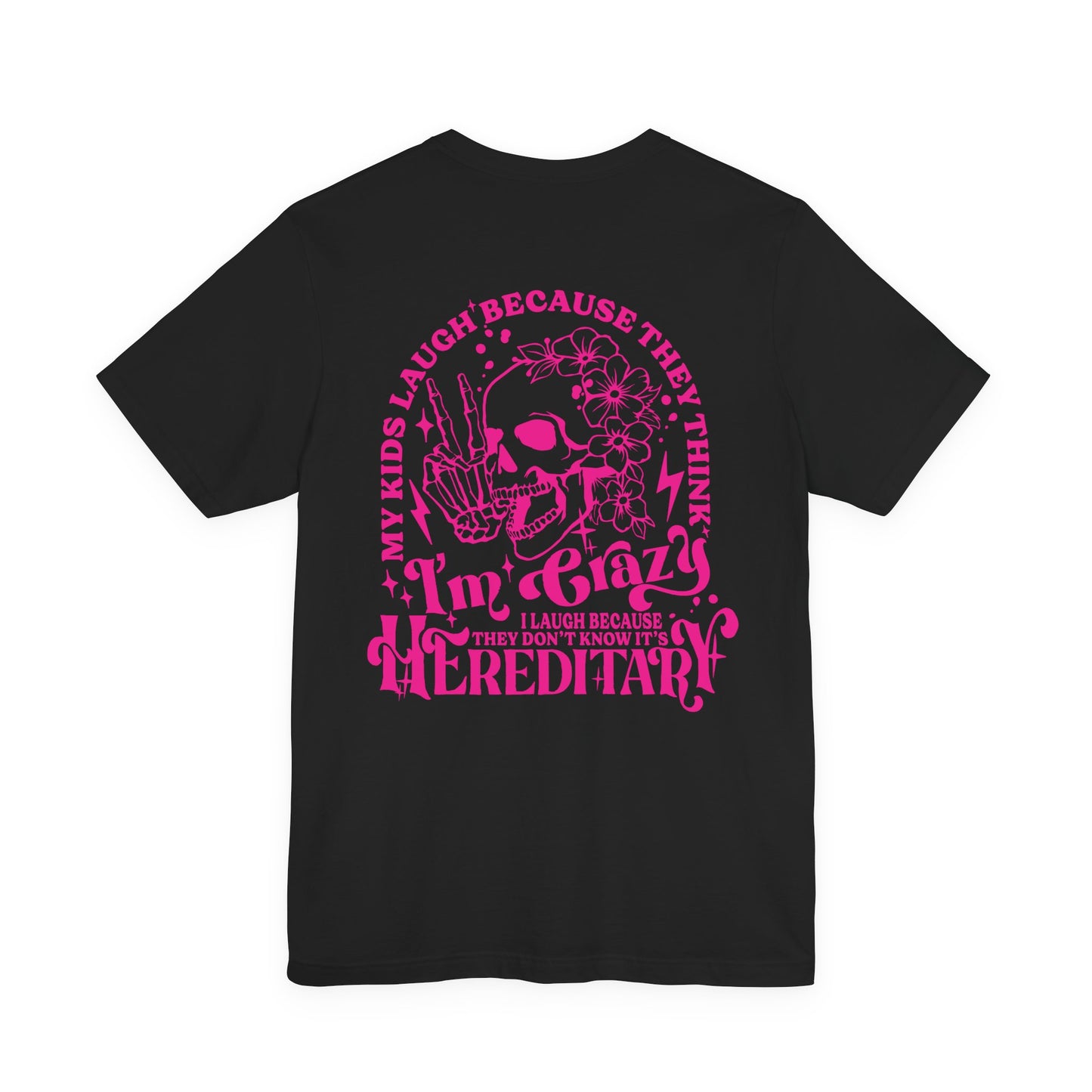 It's Hereditary Adult Unisex Tee