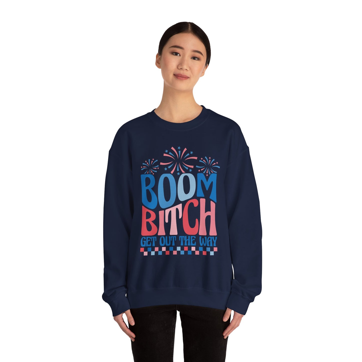 Boom Bitch 4th of July Sweatshirt