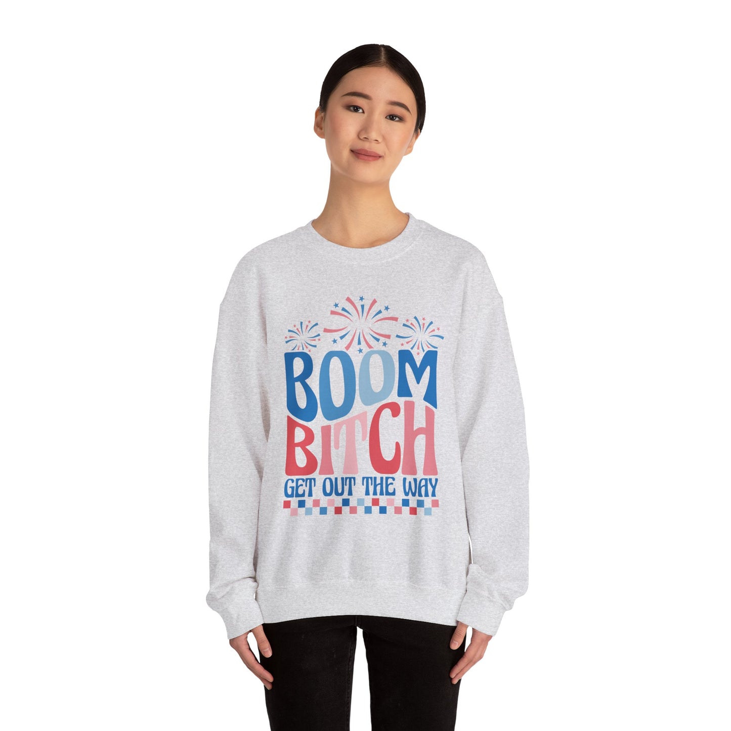 Boom Bitch 4th of July Sweatshirt