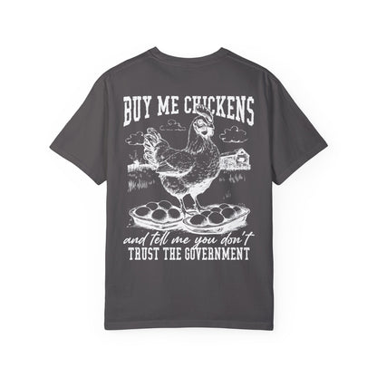 Buy Me Chickens Adult Unisex Tee