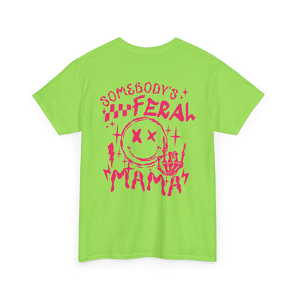 Feral Mama Tee