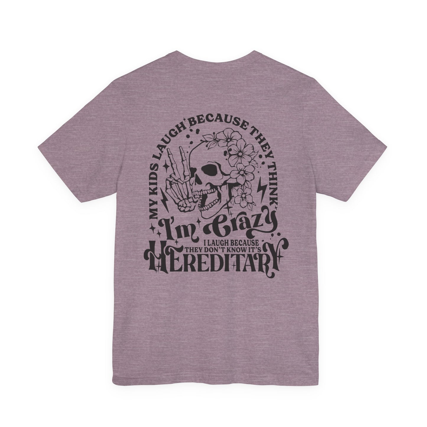 It's Hereditary Adult Unisex Tee