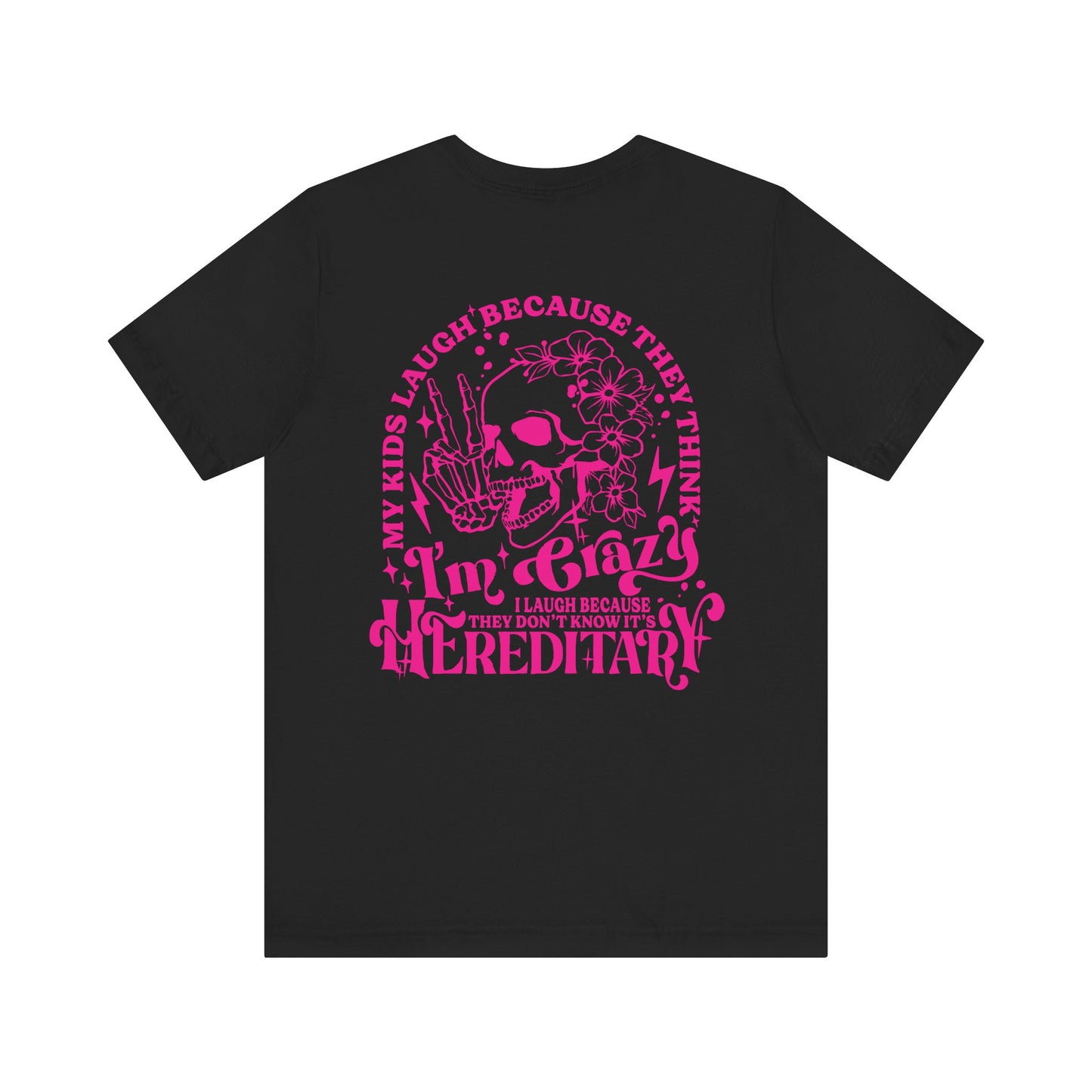It's Hereditary Adult Unisex Tee