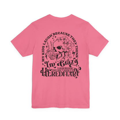 It's Hereditary Adult Unisex Tee