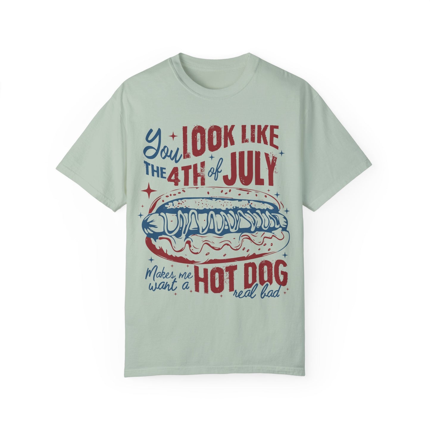 You Look Like The 4th of July Unisex Tee